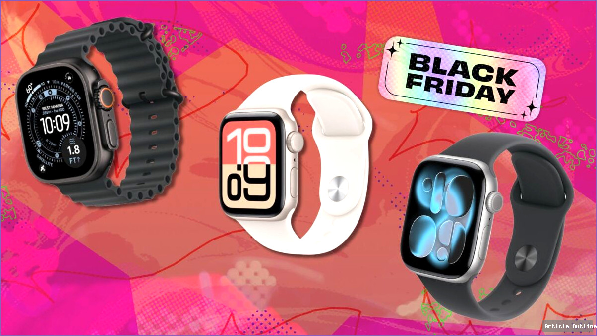 Apple Watch Black Friday Deals 2025